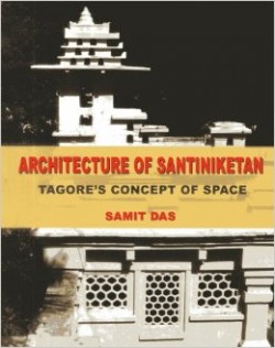 Architecture of Santiniketan Tagore's Concept of Space bengal renaissance