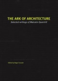 The Ark of Architecture selected writings of Malcolm Quantrill