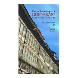 Guia de Arquitectura de Guimarães Architectural guide 2011