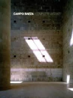 Campo Baeza Complete Works