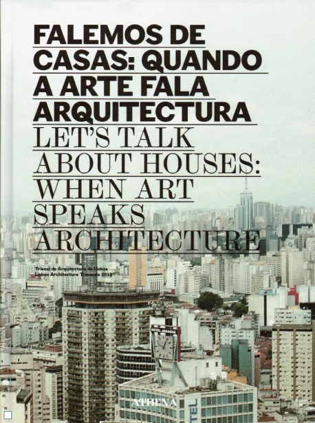 Falemos de Casas: Quando a Arte Fala Arquitectura