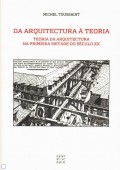 Da arquitectura à teoria Teoria da arquitectura na primeira metade do século XX