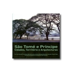 São Tomé e Príncipe - Cidades, Território e Arquitecturas