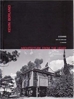 Architecture from the heart - Kevin Borland