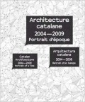 Architecture catalane 2004-2009 - Portrait d´époque catalan architecture arquitectura catalana