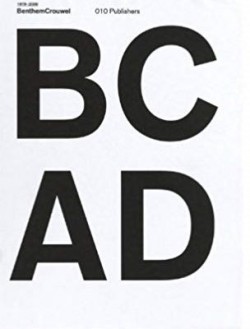 BCAD - Bentthem Crouwel 1979-2009