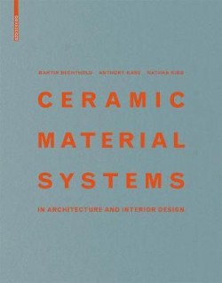 Ceramic Material Systems in architecture and interior design