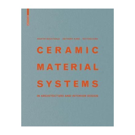 Ceramic Material Systems in architecture and interior design