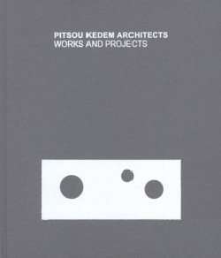 Pitsou Kedem Architects Works and Projects