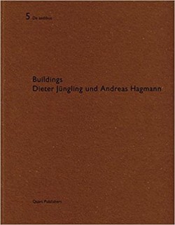 De Aedibus 5 Buildings Dieter Jungling and Andreas Hagmann