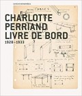 Charlotte Perriand Livre de bord 1928-1933