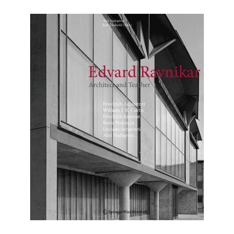 Edvard Ravnikar - Architect and Teacher