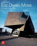 Enric Owen Moss The Uncertainty of Doing