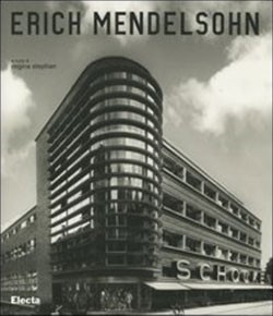 Erich Mendelsohn 1887-1953