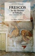 Frescos within Palladio's architecture Malcontenta 1557-1575