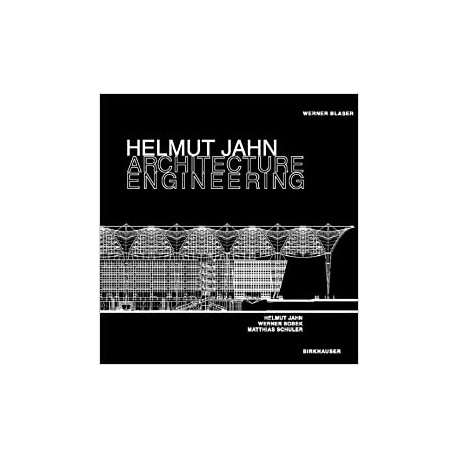 Helmut Jahn Architecture Engineering Werner Sobek Matthias Schuler