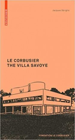 Le Corbusier - The Villa Savoye