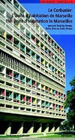 Le Corbusier : L'Unité d'habitation de Marseille