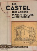 Les Castel une agence d'architecture au XX Siècle