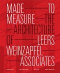 Made To Mesure The architecture of Leers Weinzapfel Associates