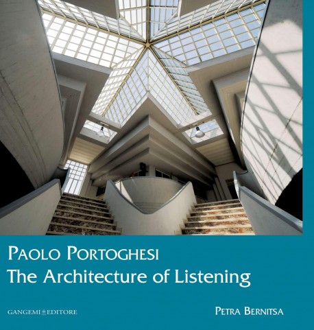 Paolo Portoghesi The Architecture of Listening