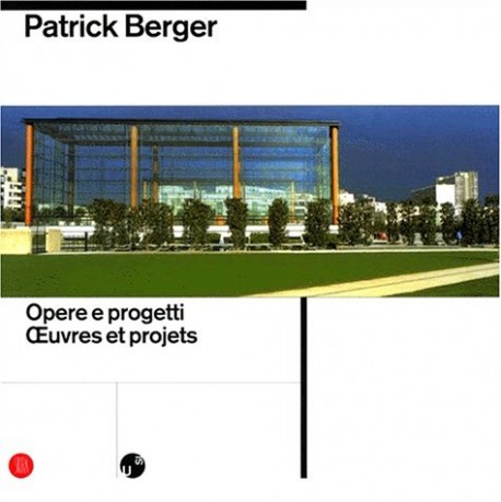 Patrick Berger - Opere e Progetti oeuvres et projets