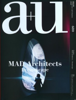 a+u 600 MAD Architects Dreamscape