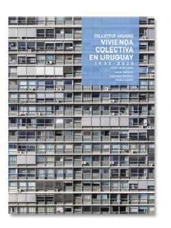 TC Cuadernos Vivienda Colectiva en Uruguay 1933-2020/Collective Housing