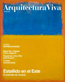 Arquitectura Viva 242 Marzo 2022 Estallido en el Este - El Urbicidio de Ucrania