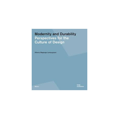 Modernity and Durability Perspectives for the Culture of Design