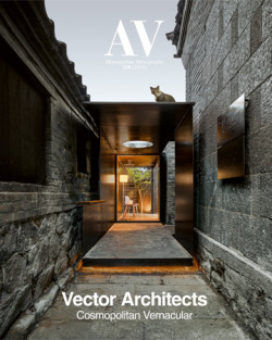 AV Monografias 220  2019  Vector Architects Cosmopolitan Vernacular