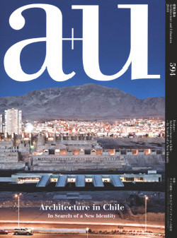 a+u 594 Architecture in Chile - In Search of a New Identity