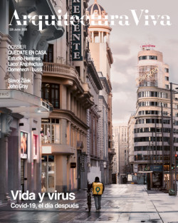 Arquitectura Viva 225 Junio 2020 Vida y Virus Covid-19, el Día Después