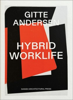 Hybrid Worklife Gitte Andersen