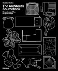 The Architect's Sourcebook - Dimensions and Files for Space Design