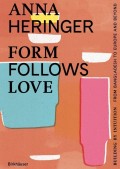 Anna Heringer Form Follows Love