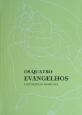 Os Quatro Evangelhos - Ilustrações de Álvaro Siza