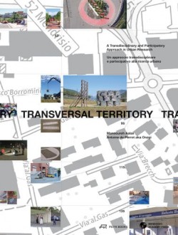 Transversal Territory - A Transdisciplinary and Participatory Approach in Urban Research