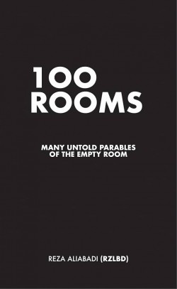 100 ROOMS -Many Untold Parables of the Empty Room