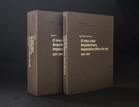 Fernando Távora As Raízes e os Frutos Volume I Tomo I.II O Meu Caso Arquitectura, Imperativo Ético do Ser 1937-1947 + Tomo I. D'