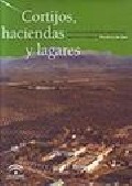 Cortijos, haciendas y lagares. Provincia de Jaén