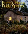 Remote Places, Public Spaces - The Story of Creative Works with Ten Small Communities