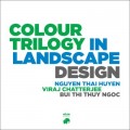 Colour Trilogy in Landscape Design