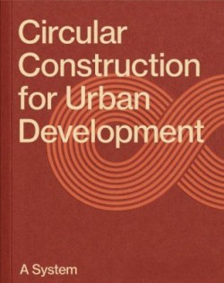 Circular Construction for Urban Development