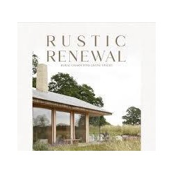 Rustic Renewal - Rural Charm into Living Spaces