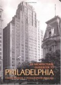 An Architectural Guidebook to Philadelphia 1999